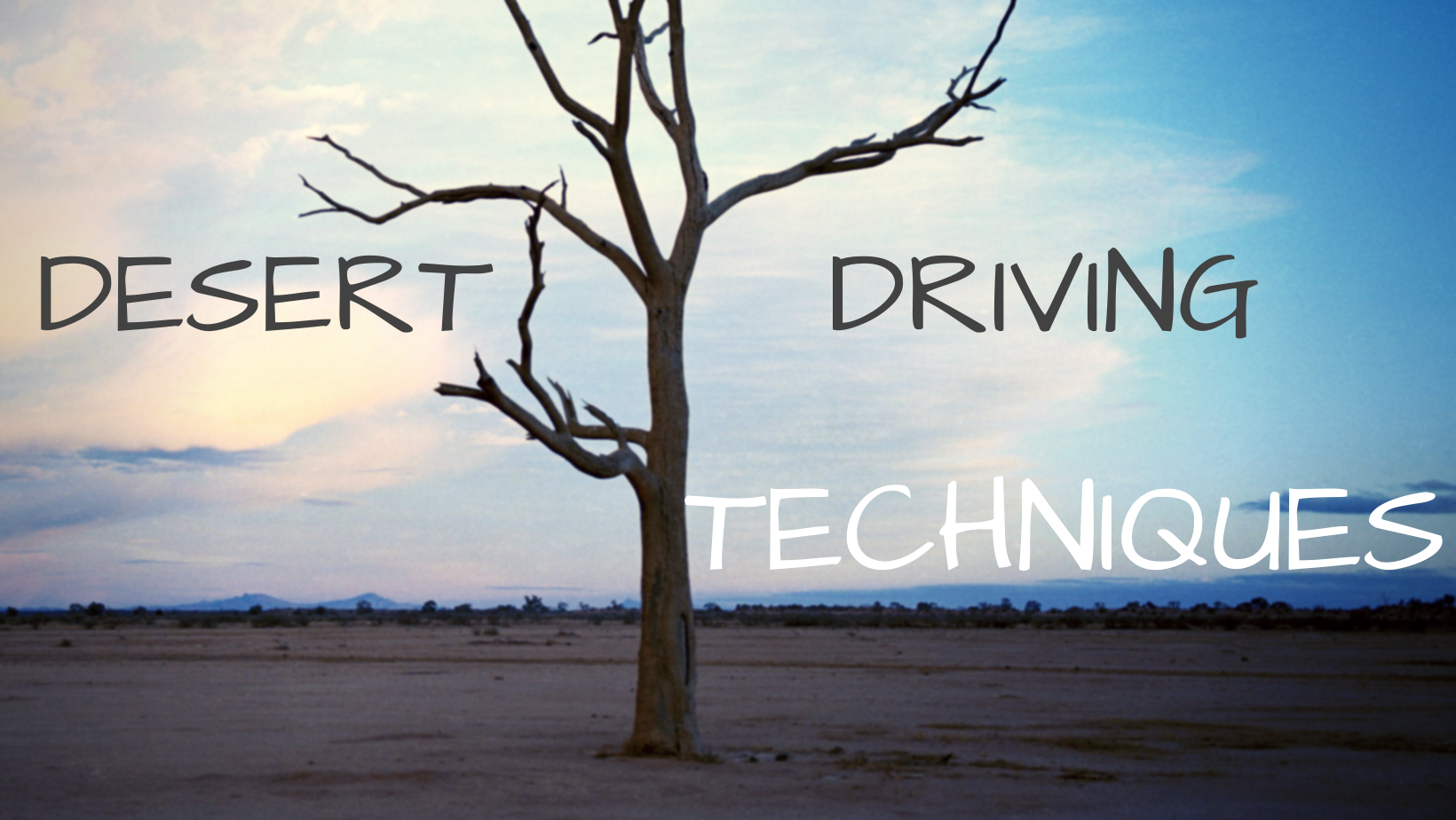 Desert Driving Basics