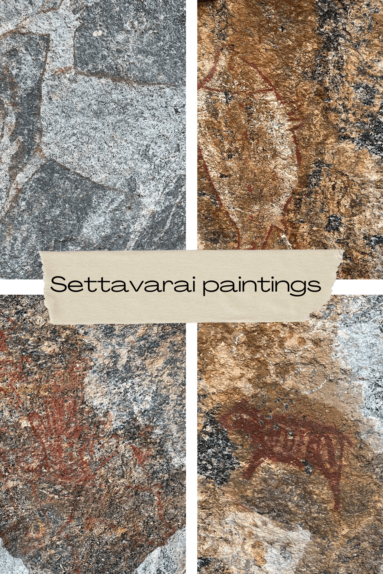 Settavarai – 3000 year old “Rock Paintings”